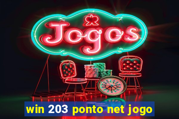 win 203 ponto net jogo